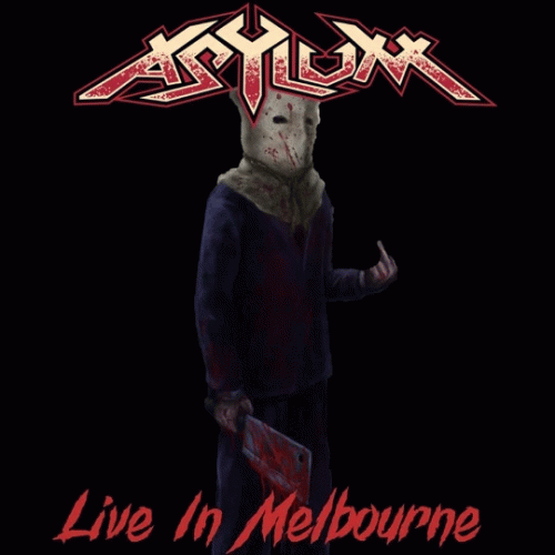 Asylum (AUS) : Live in Melbourne